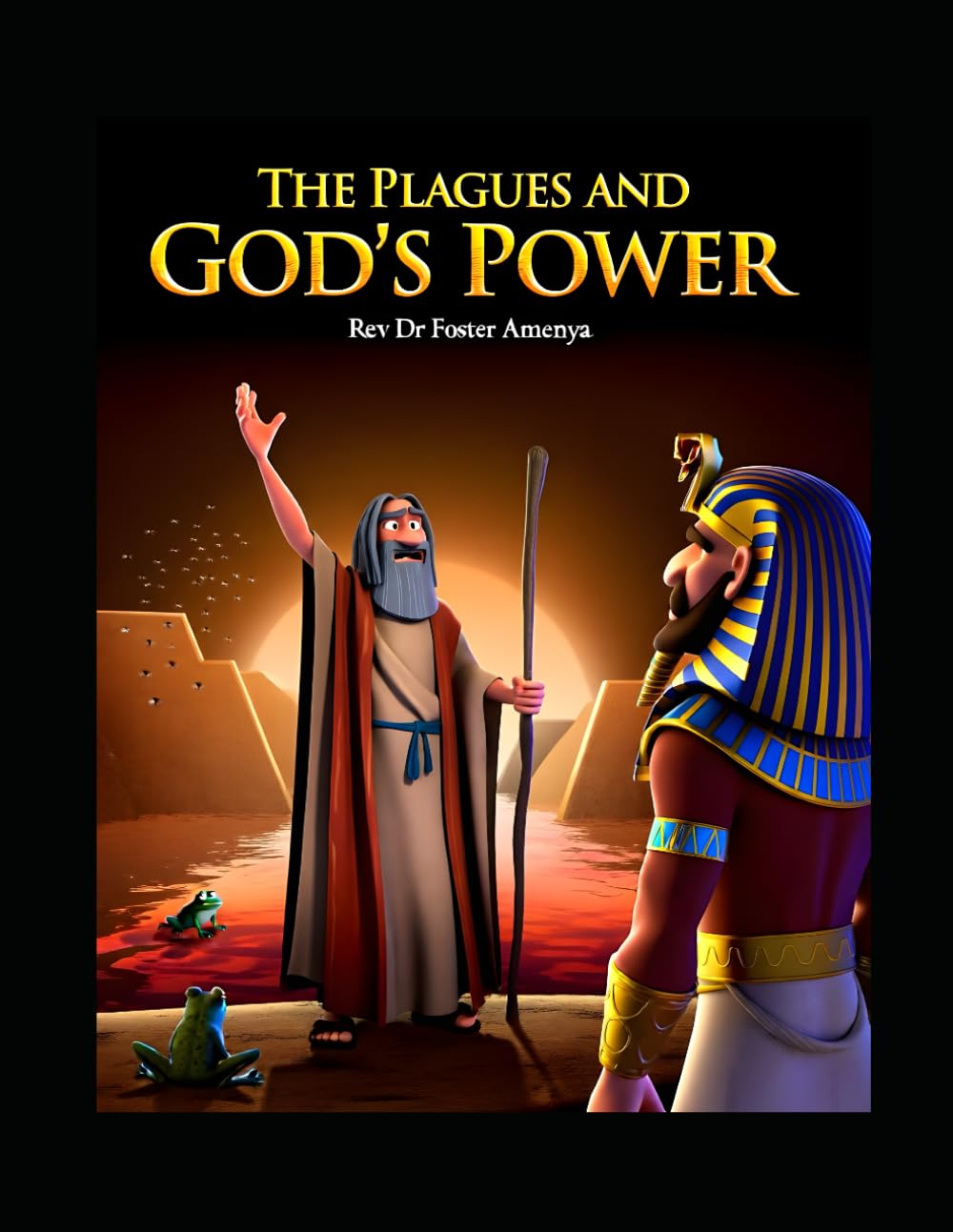 The Plagues and God's Power (Exodus 7–12)