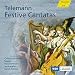 Telemann: Festive Cantatas