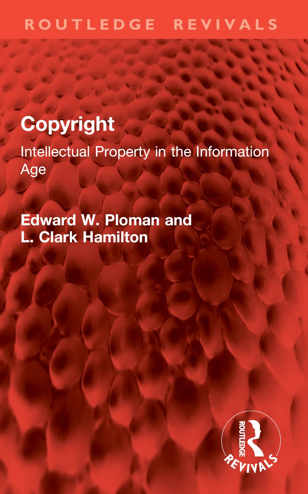Copyright: Intellectual Property in the Information Age (Routledge Revivals)