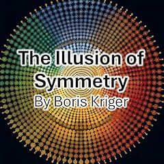Page de couverture de The Illusion of Symmetry