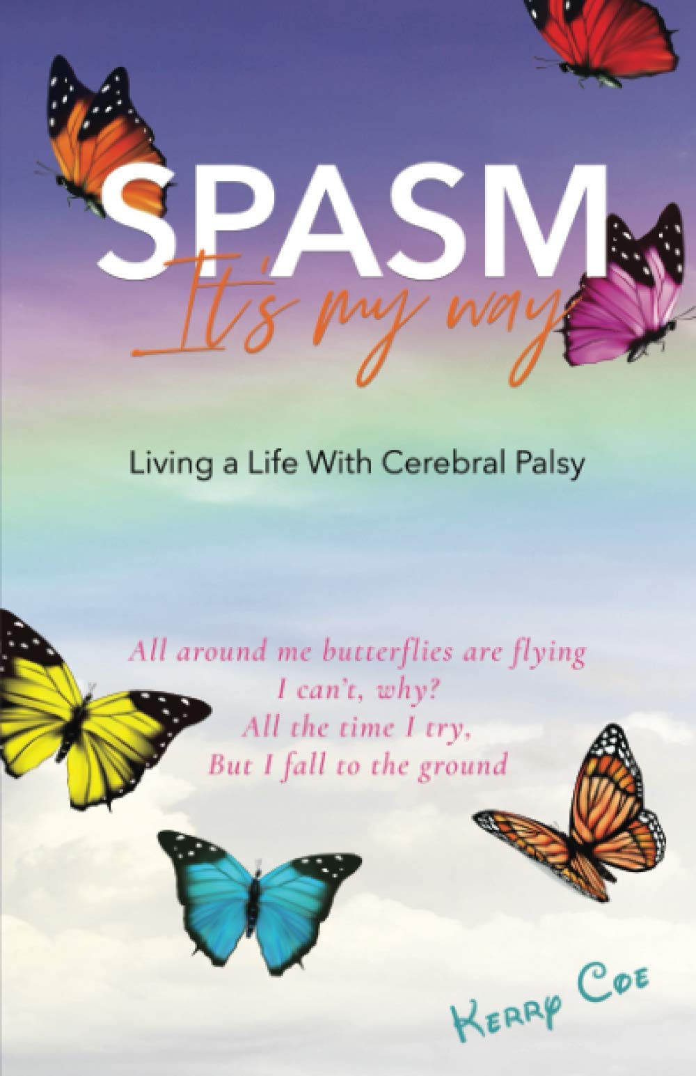 SPASM: Living a Life With Cerebral Palsy