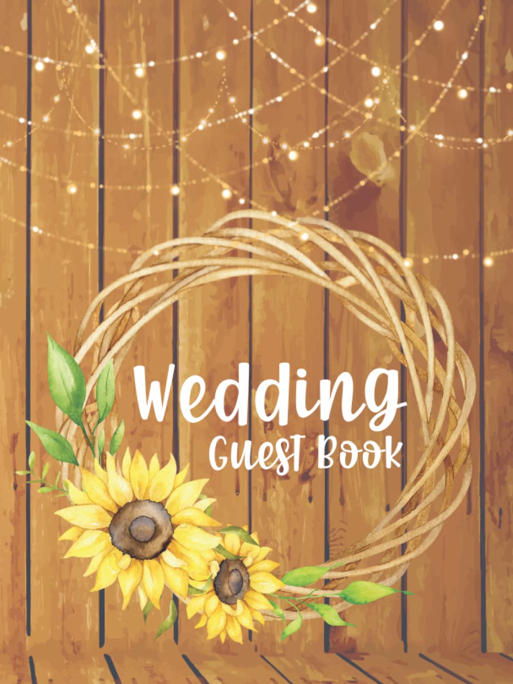 Rustic Wood Wedding Guest Book With Sunflower Hardcover: Mr. and Mrs. Wedding Guest Book | Vow Wedding Guest Book for Reception Event Sign-in String ... Picture | Wreath Fall in Love Sign In Gold