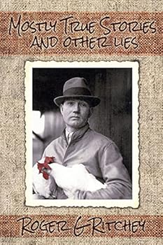 Paperback Mostly True Stories And Other Lies Book