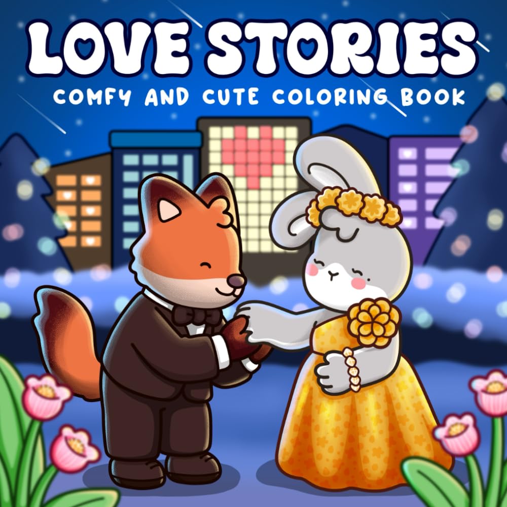 Love Stories: Coloring Book for Adults and Teens Featuring Adorable Animal Friends in Cozy Love Moments and Sweet Times for Relaxation
