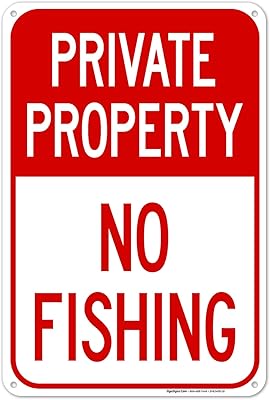 Private Property No Fishing Sign, 12x18 Inches, 55 mil Thick HDPE (high Density polyethylene), Made in USA by Sigo Signs