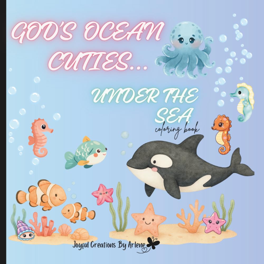 God's Ocean Cuties...Under the Sea: Fun, Bold and Easy Ocean Animal coloring pages for Toddlers