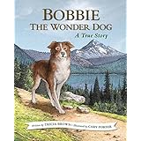 Bobbie the Wonder Dog: A True Story (English Edition)