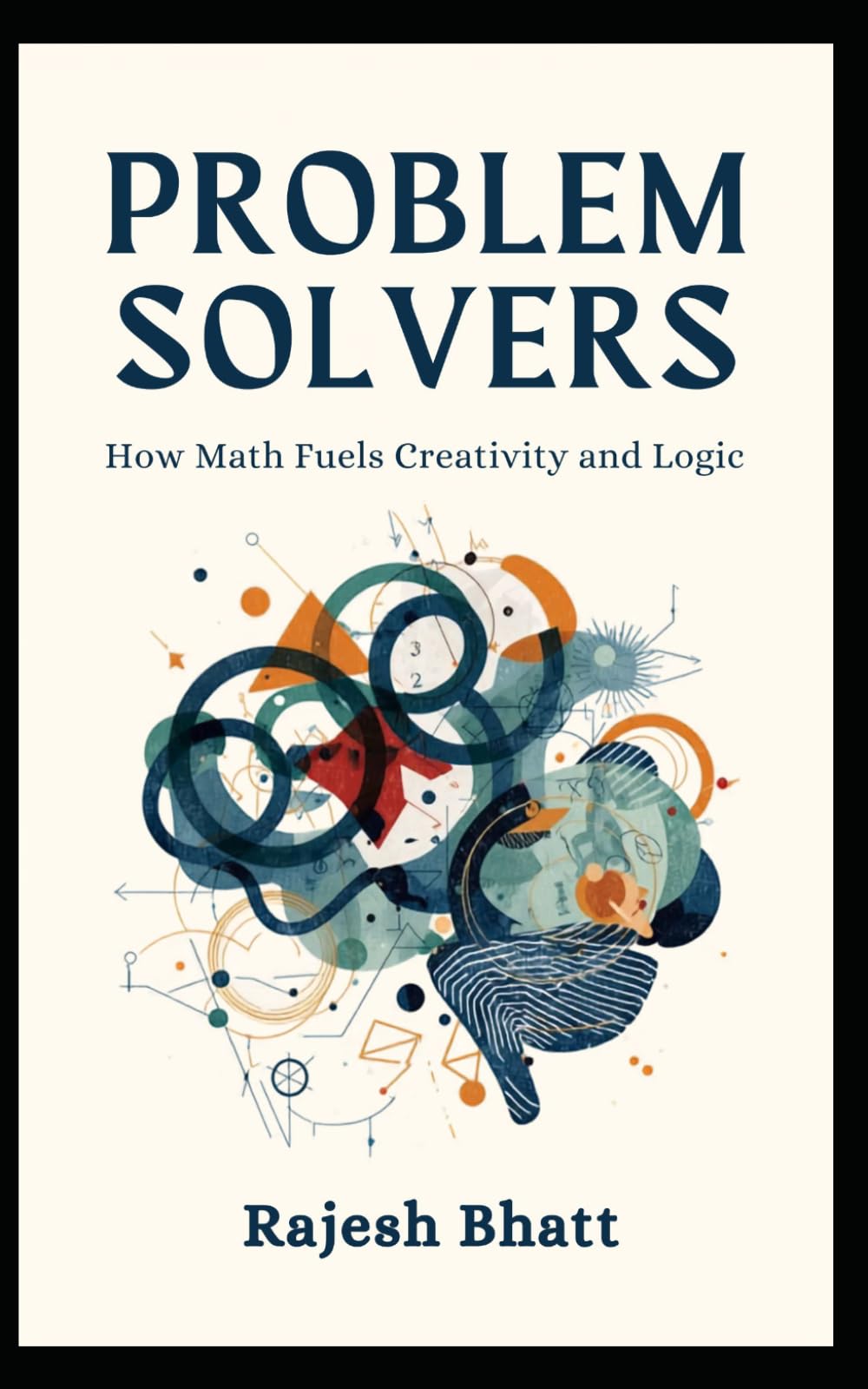 problem-solvers: how-math-fuels-creativity-and-logic