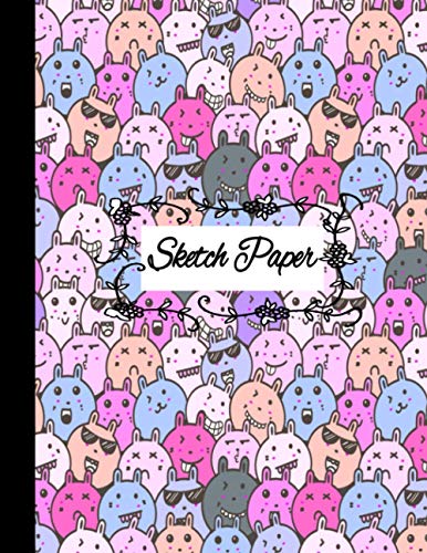 Sketch Paper: Lovely Bunny Kawaii. Sketchbook Drawing. Sketch and Scratch Book. Paper Blank for Drawing, Doodling or Learning to Draw 120+ Pages Blank Paper Kids (Sketchbook Kids)
