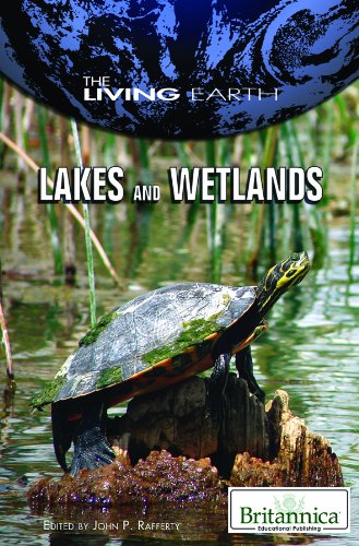 Lakes and Wetlands (The Living Earth)