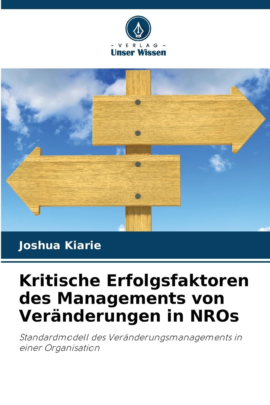 Kritische Erfolgsfaktoren des Managements von Veränderungen in NROs: Standardmodell des Veränderungsmanagements in einer Organisation