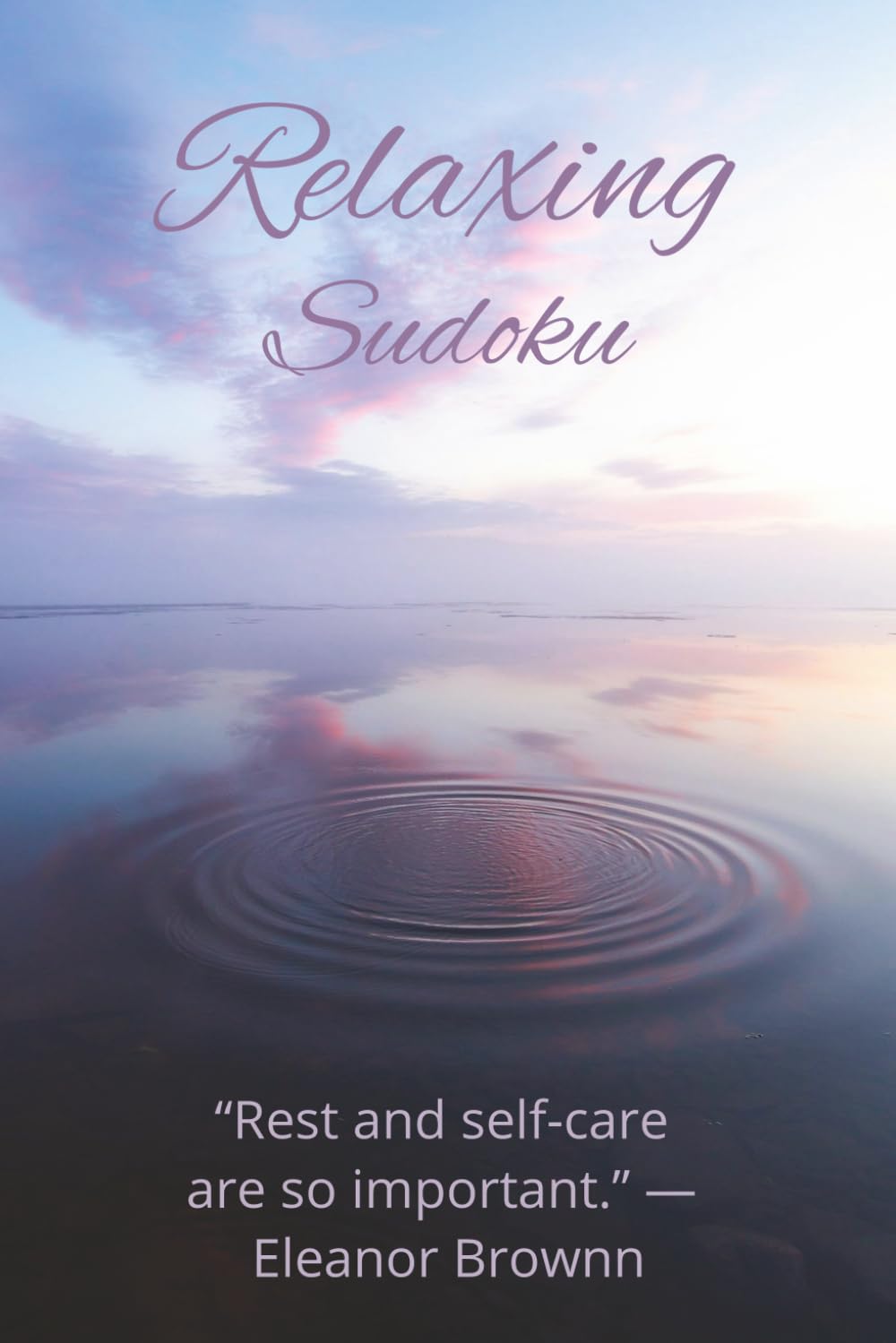 Relaxing Sudoku Puzzle Book: Sudoku Book for Relaxing I 6x9", 110 Pages I 50+ Puzzles with Solutions
