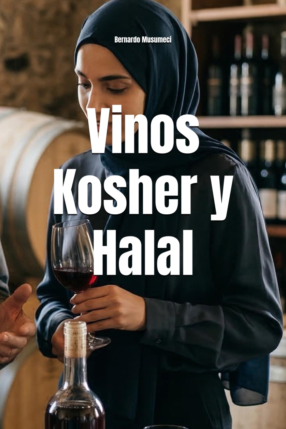 Vinos Kosher y Halal (Wines of the World)