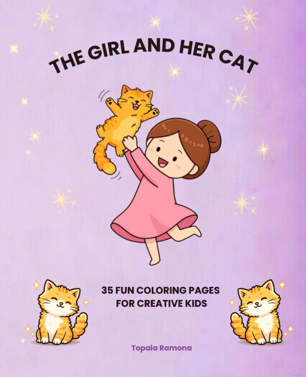 The Girl And Her Cat! 35 Fun Coloring Pages for Creative Kids