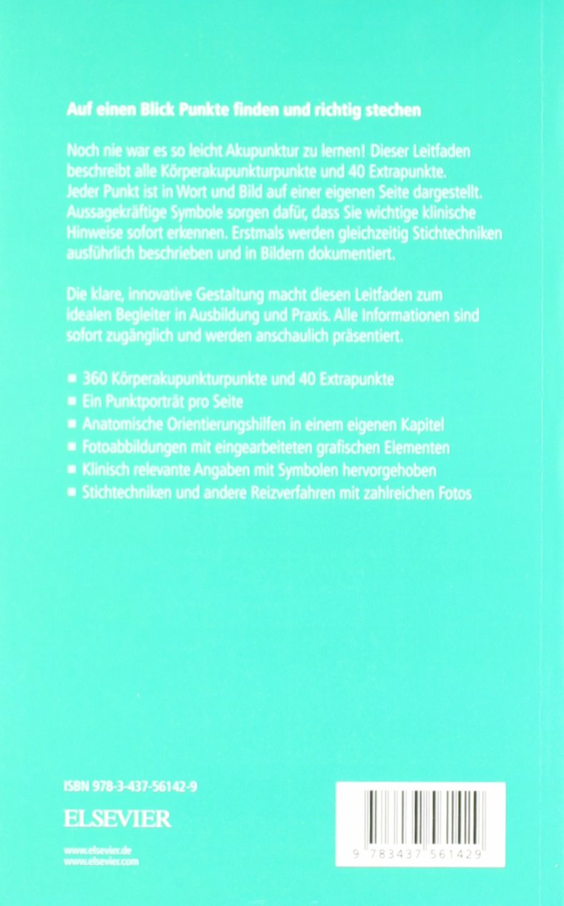 Leitfaden Akupunktur: Punktlokalisation und Stichtechnik