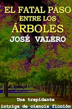 El fatal paso entre los árboles