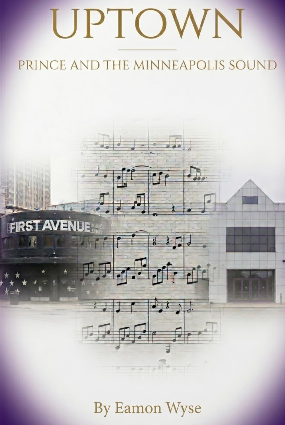Uptown: Prince and the Minneapolis Sound