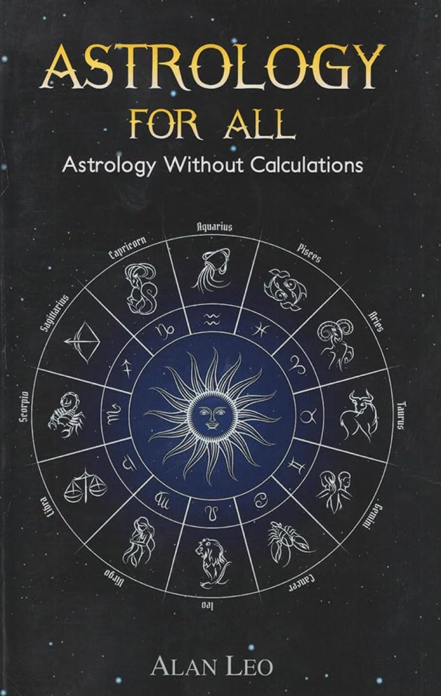 Astrology For All Astrology Without Calculations by Allan Leo (Hardback Book)