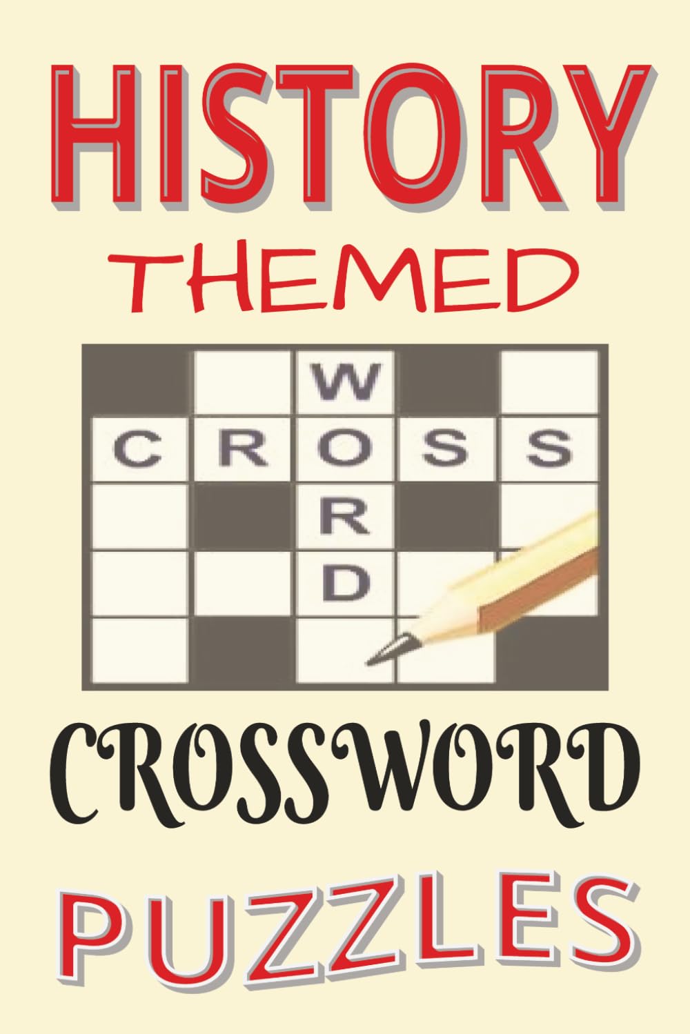 Historical Facts Crossword Puzzles: Educational History Book