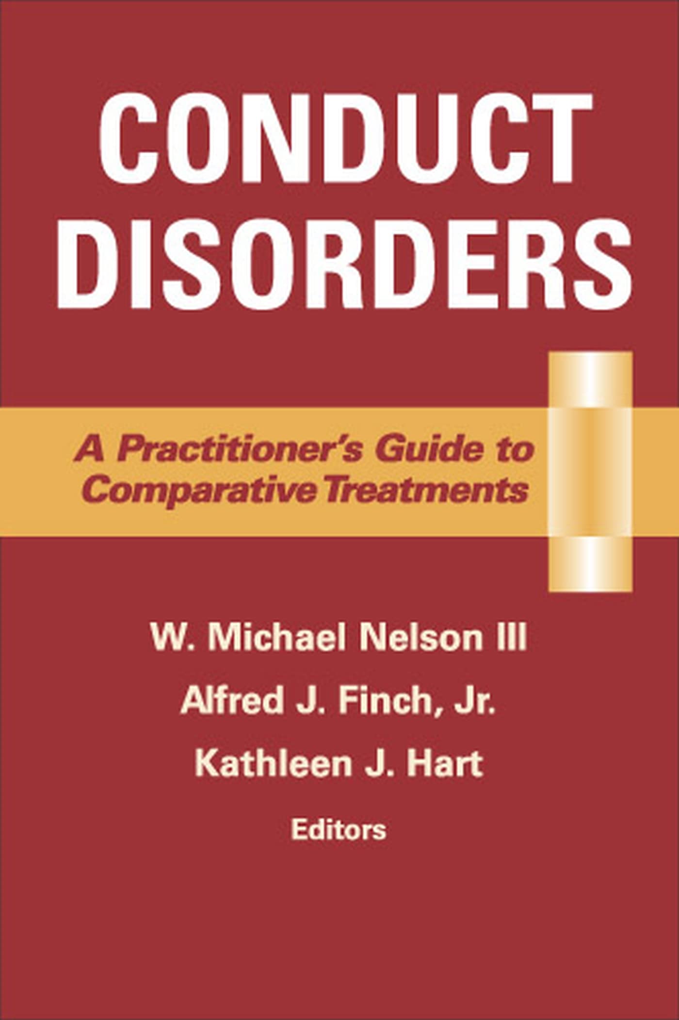 Buy Conduct Disorders: A Practitioner's Guide to Comparative Treatments (Comparative Treatments for Psychological Disorders) — BookShops.in