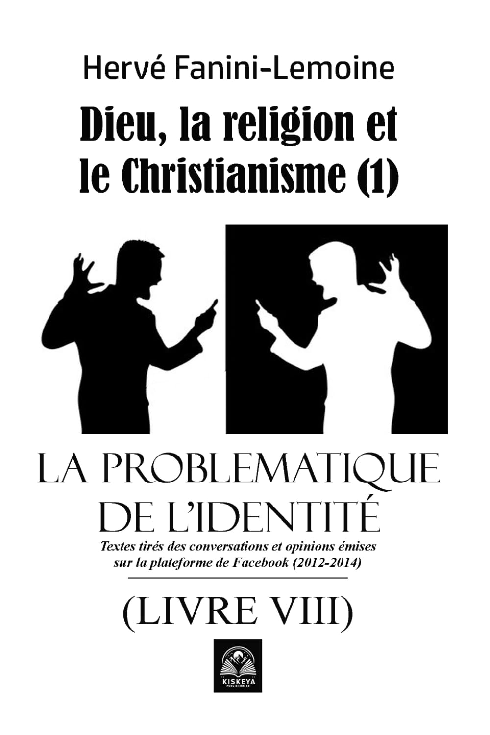 La Problématique de l’Identité - 8: Dieu et la religion (1)
