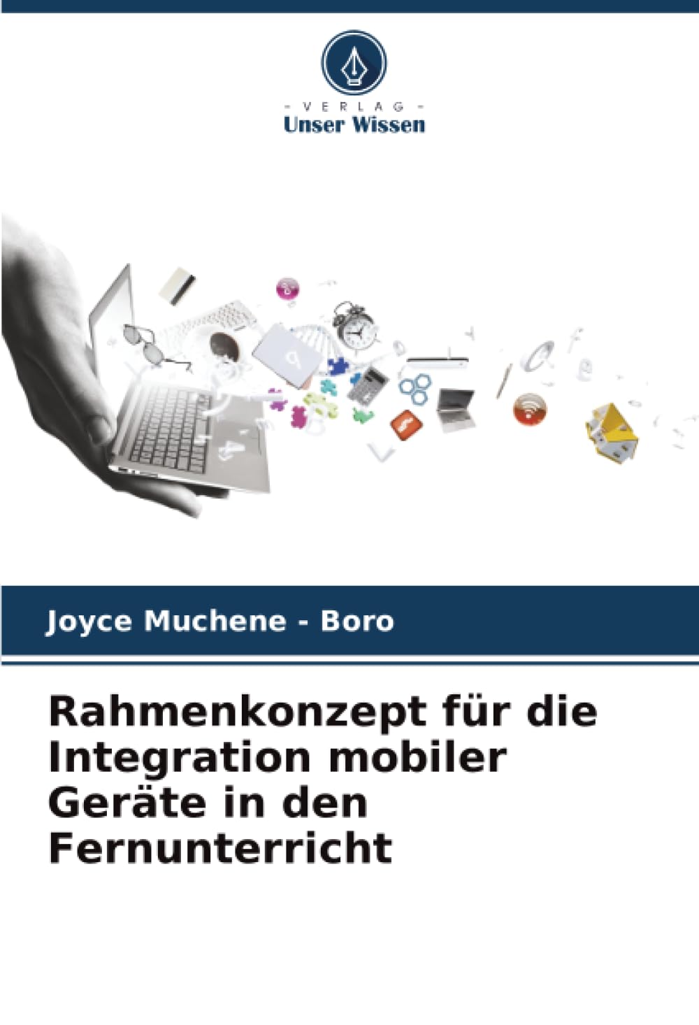 Rahmenkonzept für die Integration mobiler Geräte in den Fernunterricht