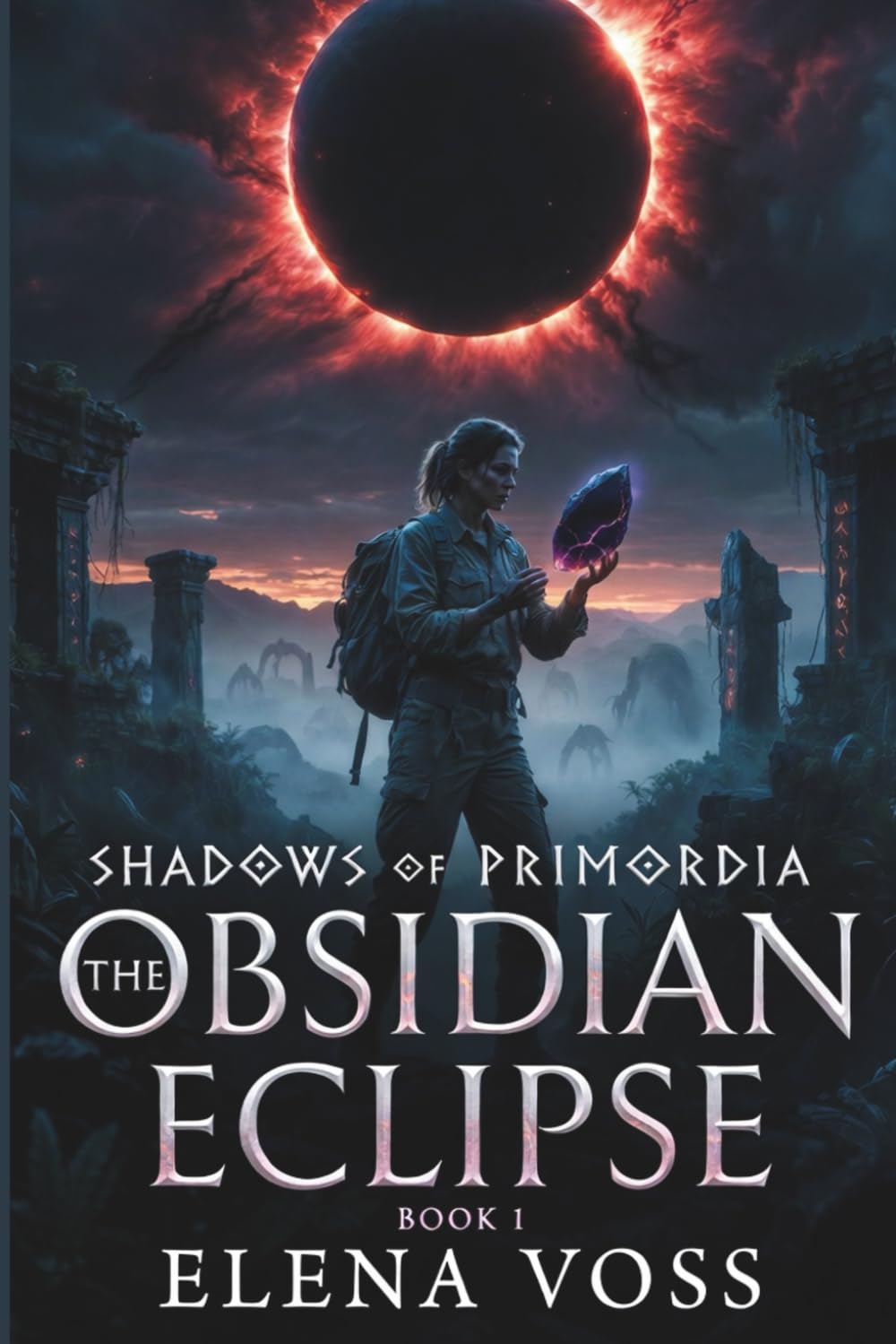 The Obsidian Eclipse - Book1 of a Trilogy Shadows of Primodia
