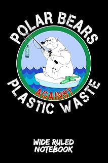 Polar Bears Against Plastic Waste: Wide Ruled Notebook For School