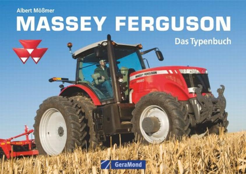 Massey Ferguson: Das Typenbuch