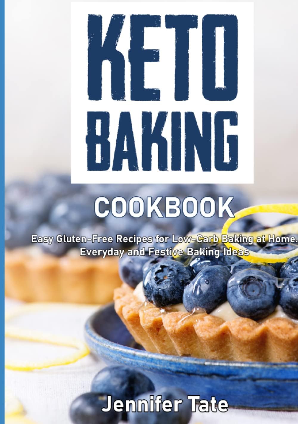 Keto Baking Cookbook: Easy Gluten-Free Recipes for Low-Carb Baking at Home. Everyday and Festive Pastry Ideas (black & white interior)