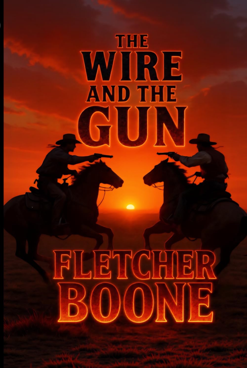 THE WIRE AND THE GUN: A Texas Story
