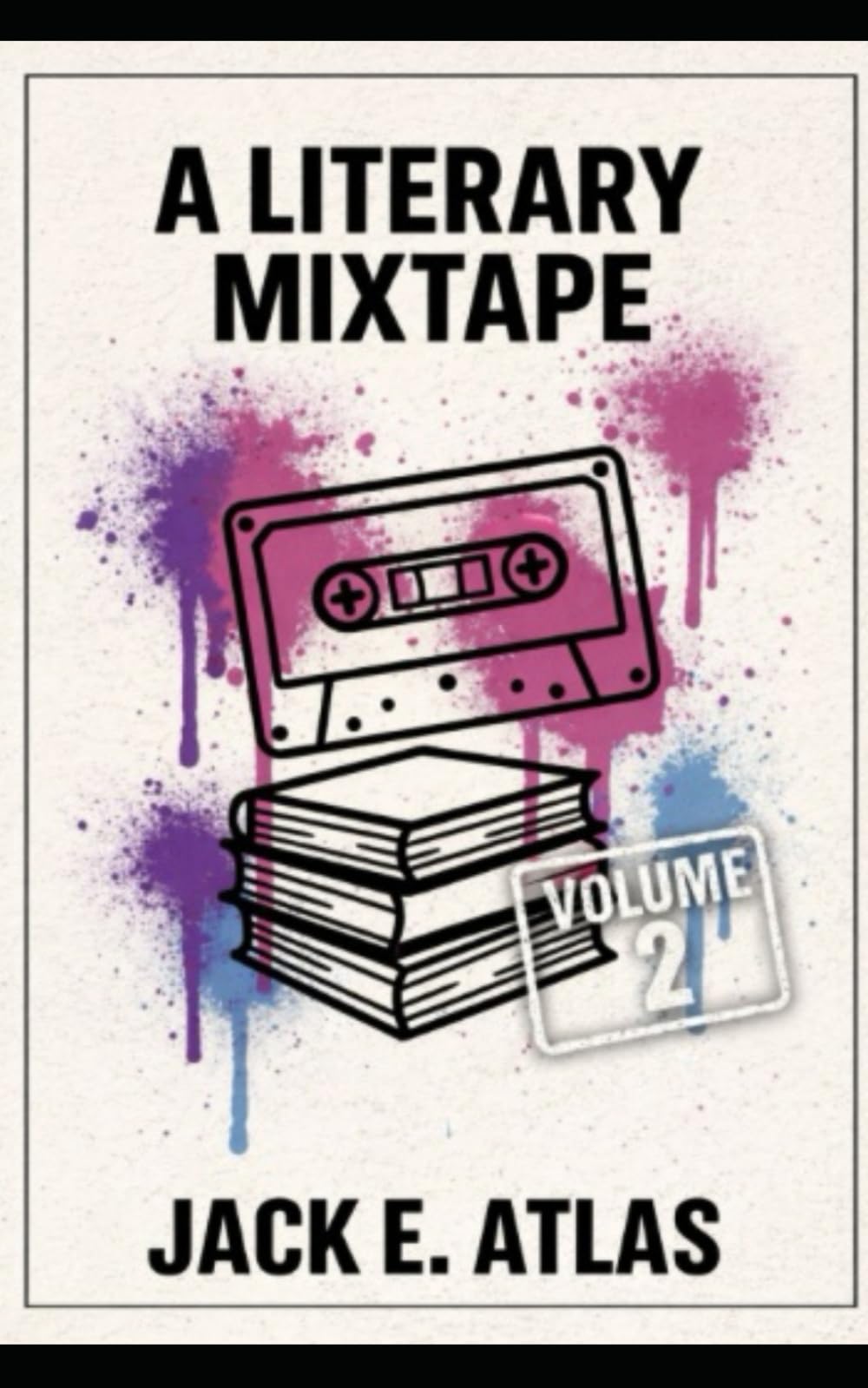A Literary Mixtape: Volume 2