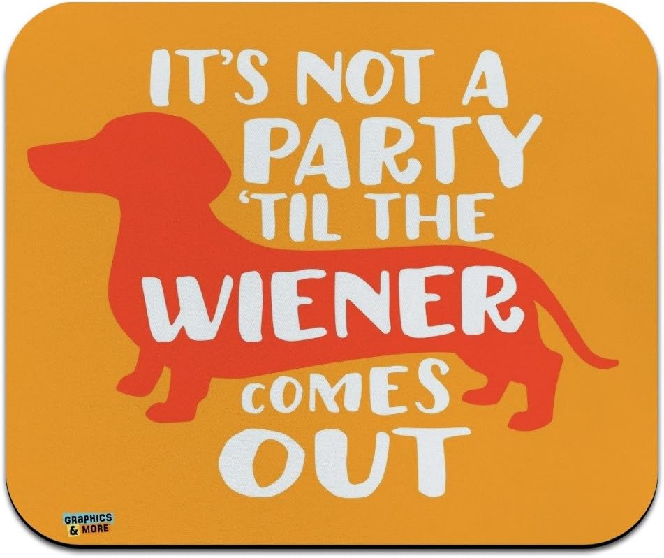 It's Not a Party til Wiener Comes Out Dachshund Dog Funny Low Profile Thin Mouse Pad Mousepad