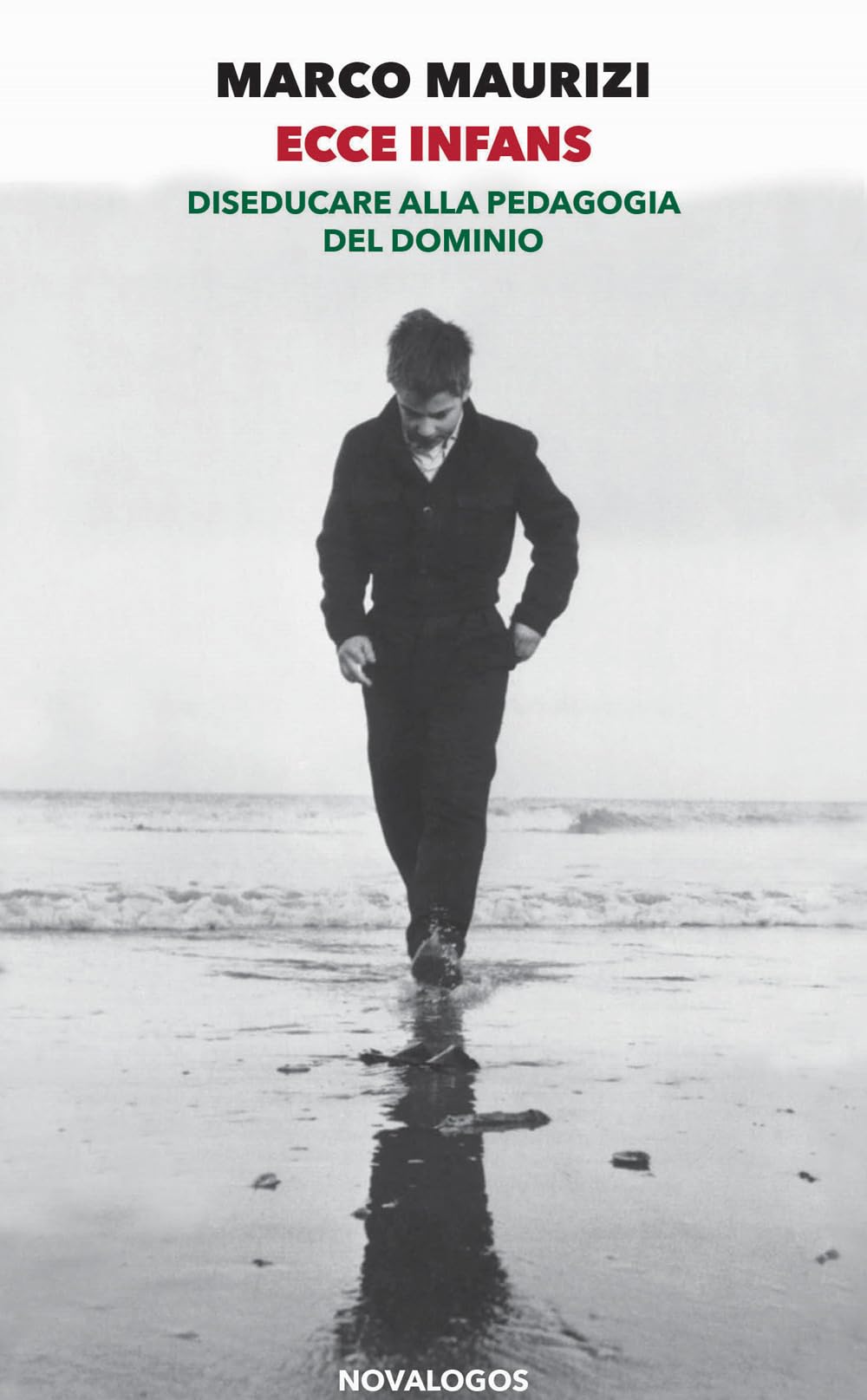 Ecce Infans. Diseducare Alla Pedagogia Del Dominio - 4