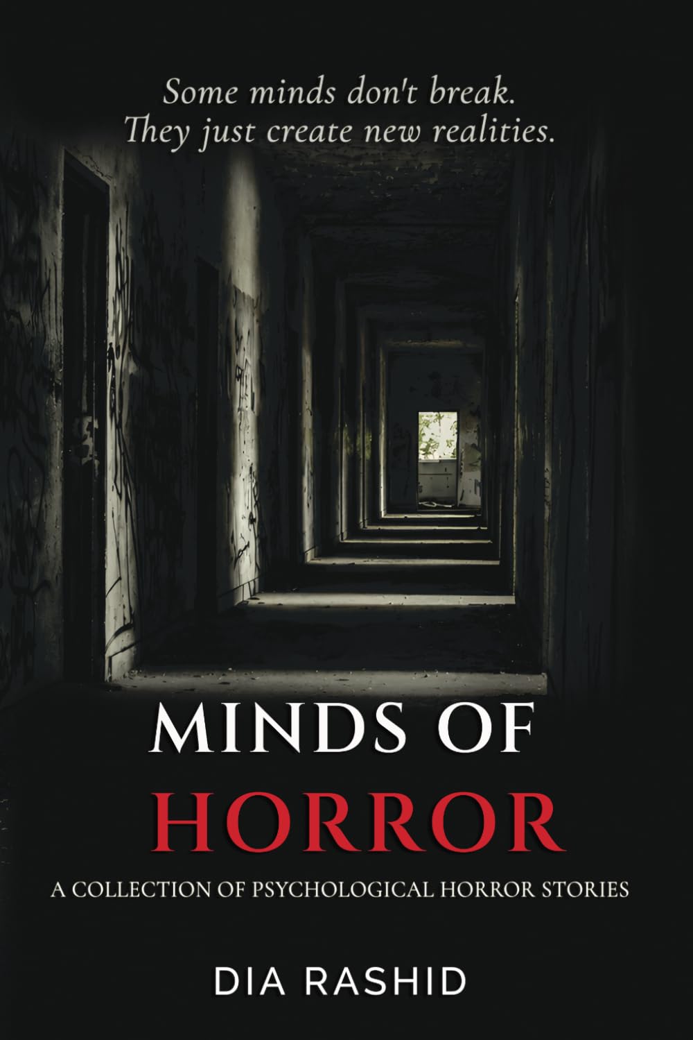 Minds of Horror: A Collection of Psychological Horror Stories