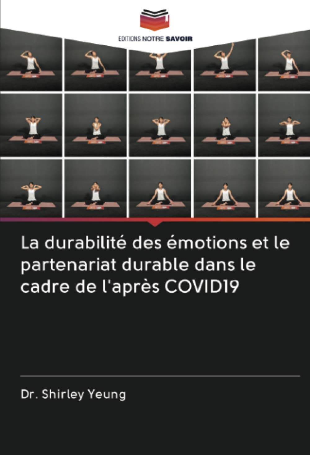 La durabilité des émotions et le partenariat durable dans le cadre de l'après COVID19 (French Edition)