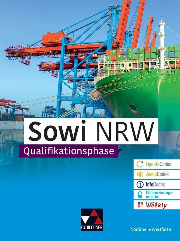 Sowi NRW Qualifikationsphase - Neueste Ausgabe (Sowi NRW - Neueste Ausgabe: Unterrichtswerk für Sozialwissenschaften in der gymnasialen Oberstufe in Nordrhein-Westfalen)