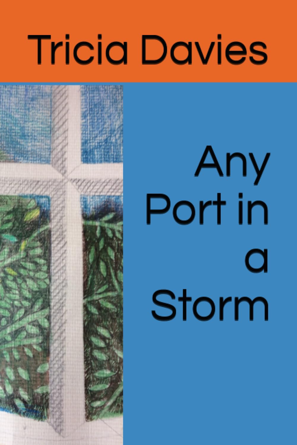 Any Port in a Storm