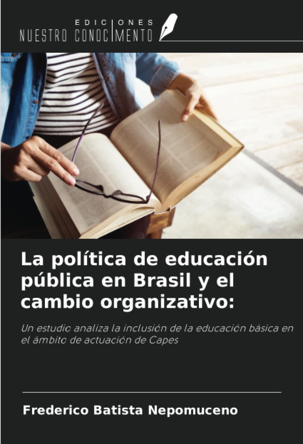 La política de educación pública en Brasil y el cambio organizativo:: Un estudio analiza la inclusión de la educación básica en el ámbito de actuación de Capes