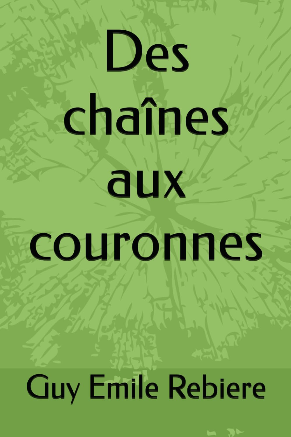 Des chaînes aux couronnes