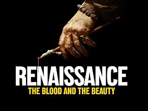 Renaissance: The Blood and the Beauty