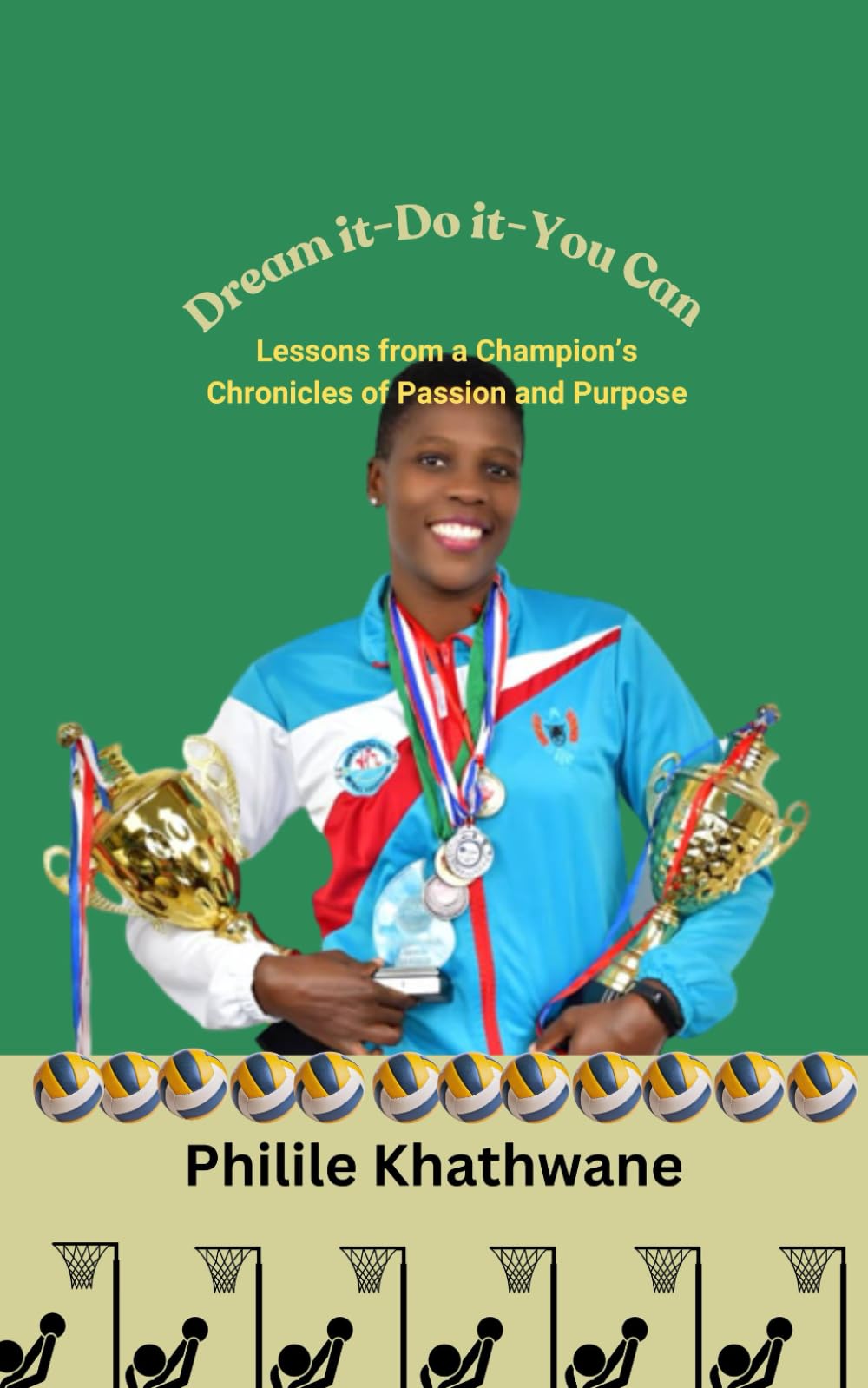 Dream it-Do it-You can: Lessons from the Chronicles of Passion and Purpose