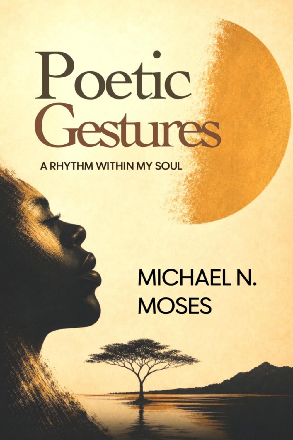 Poetic Gestures: A Rhythm within My Soul