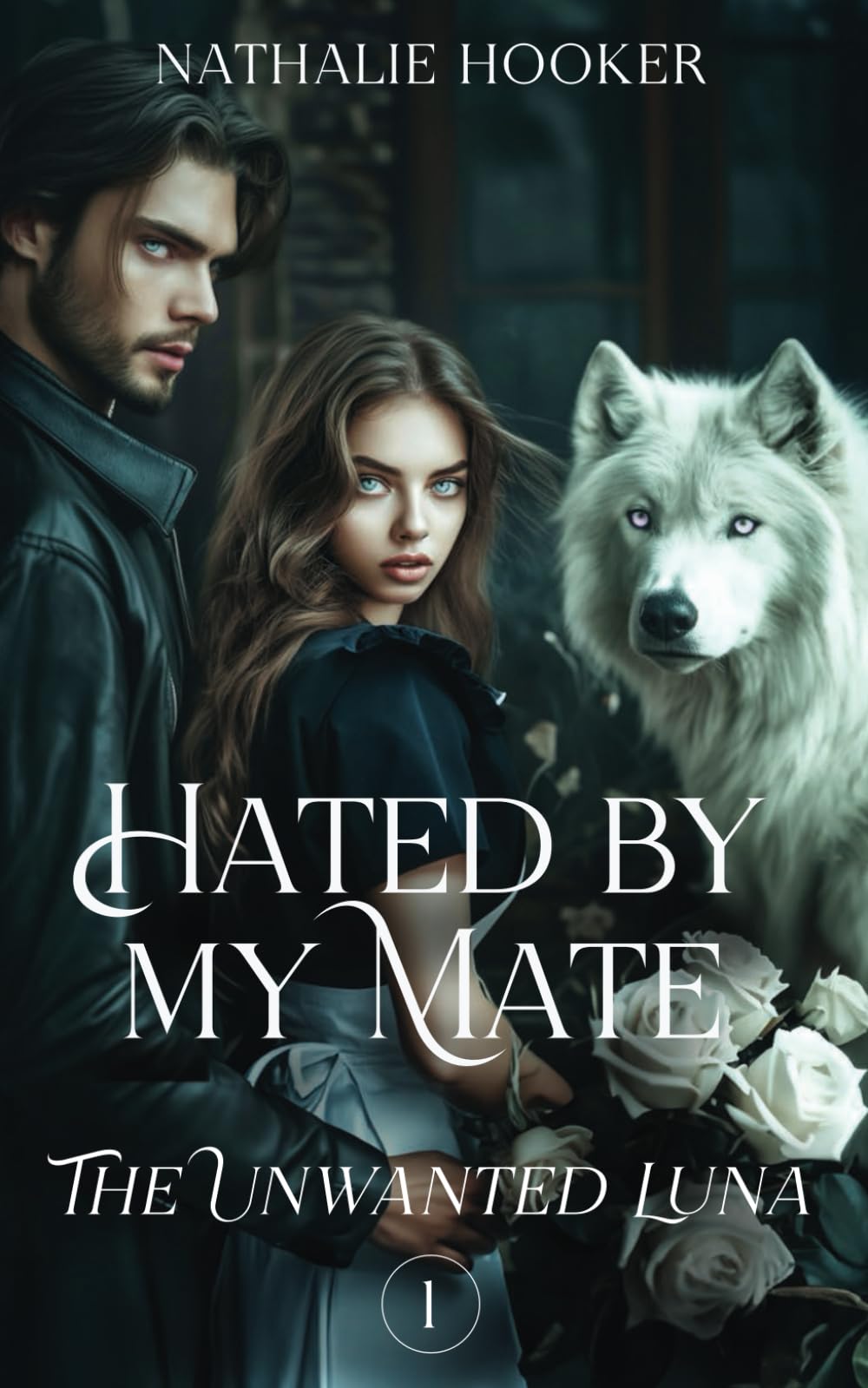 Hated By My Mate: The Unwanted Luna – The Paranormal Romance Sensation from Galatea