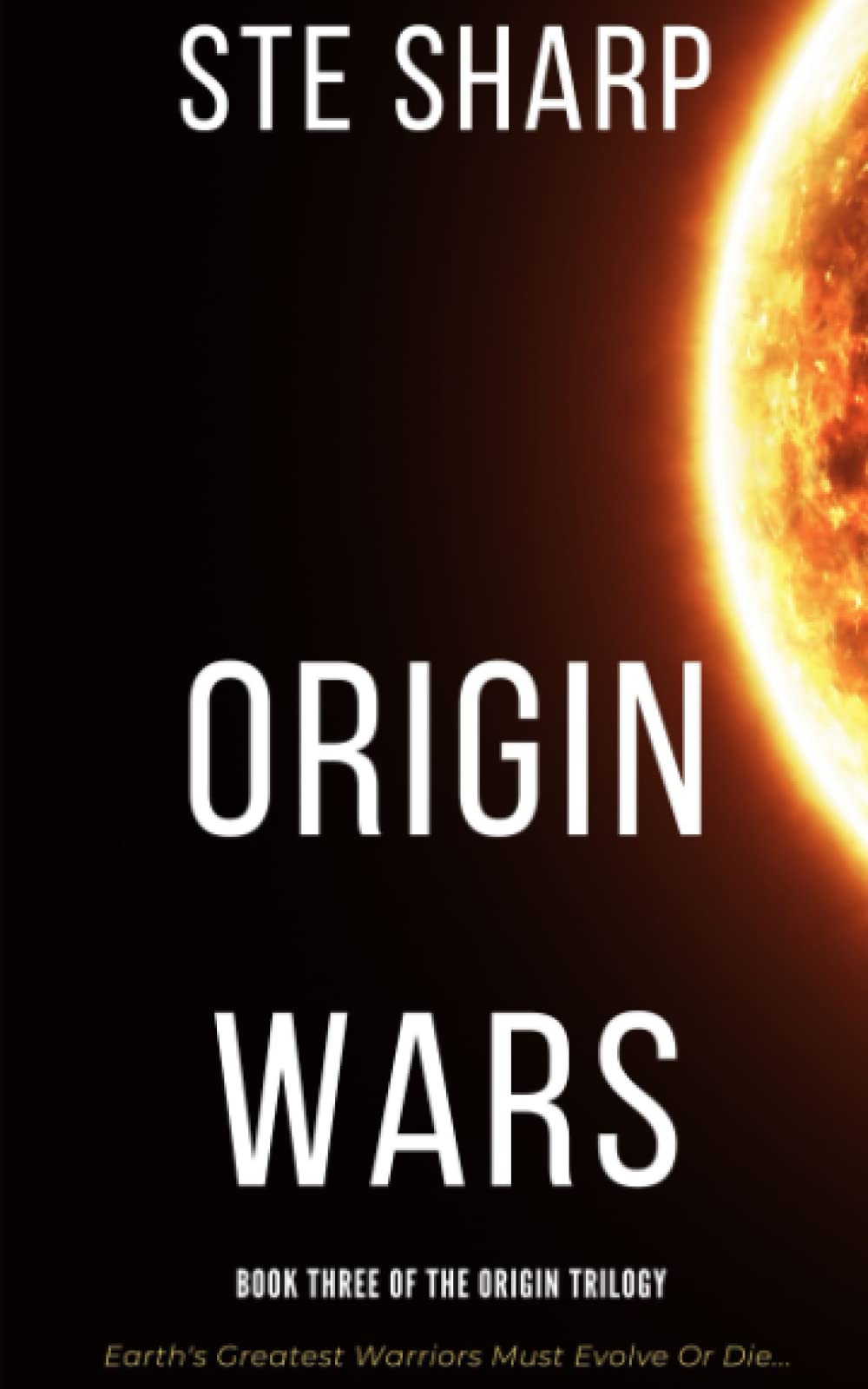 Origin Wars: Book Three of The Origin Trilogy