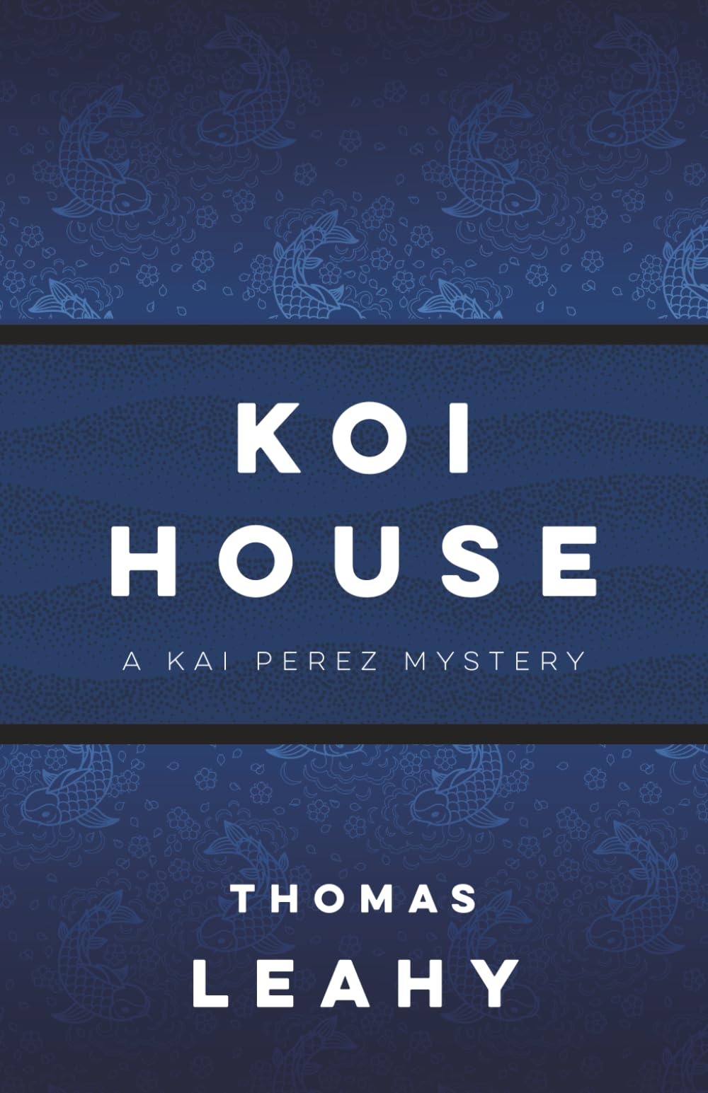 Koi House: A Kai Perez Mystery (Kai Perez Mystery Series)