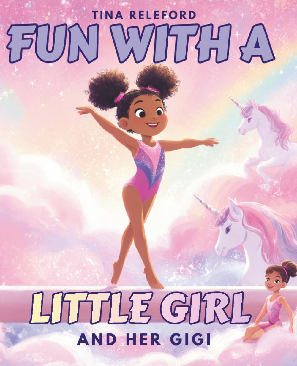 Fun with A Little Girl and Her GIGI
