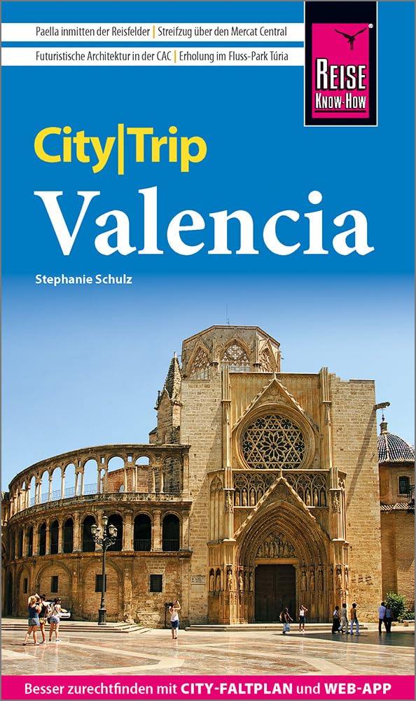 Reise Know-How CityTrip Valencia: Reiseführer mit Stadtplan und kostenloser Web-App