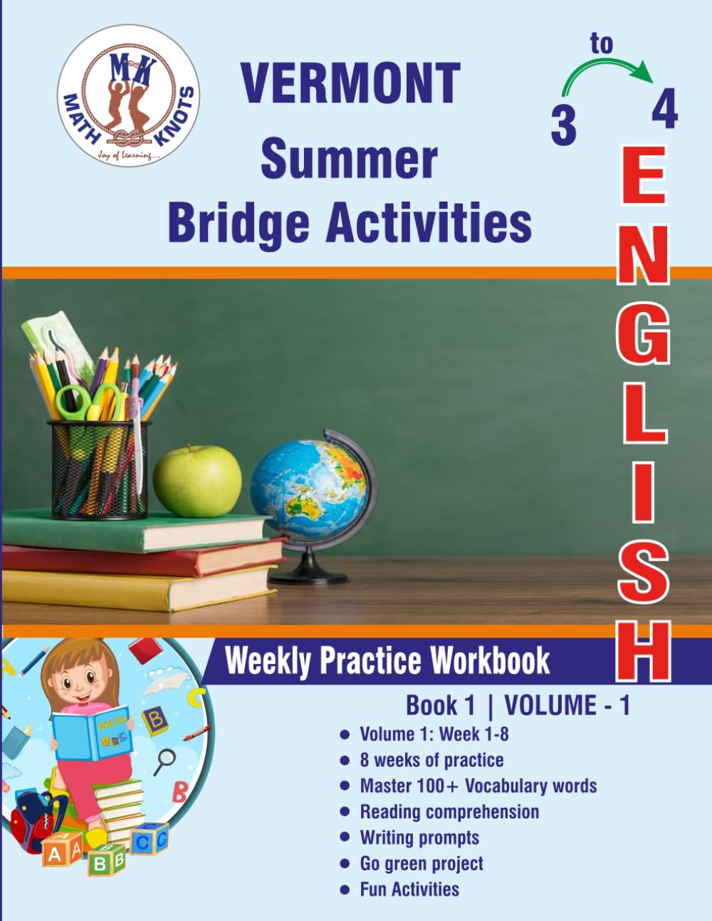 GRADE 3 TO 4 : VERMONT Summer English Bridge Activities