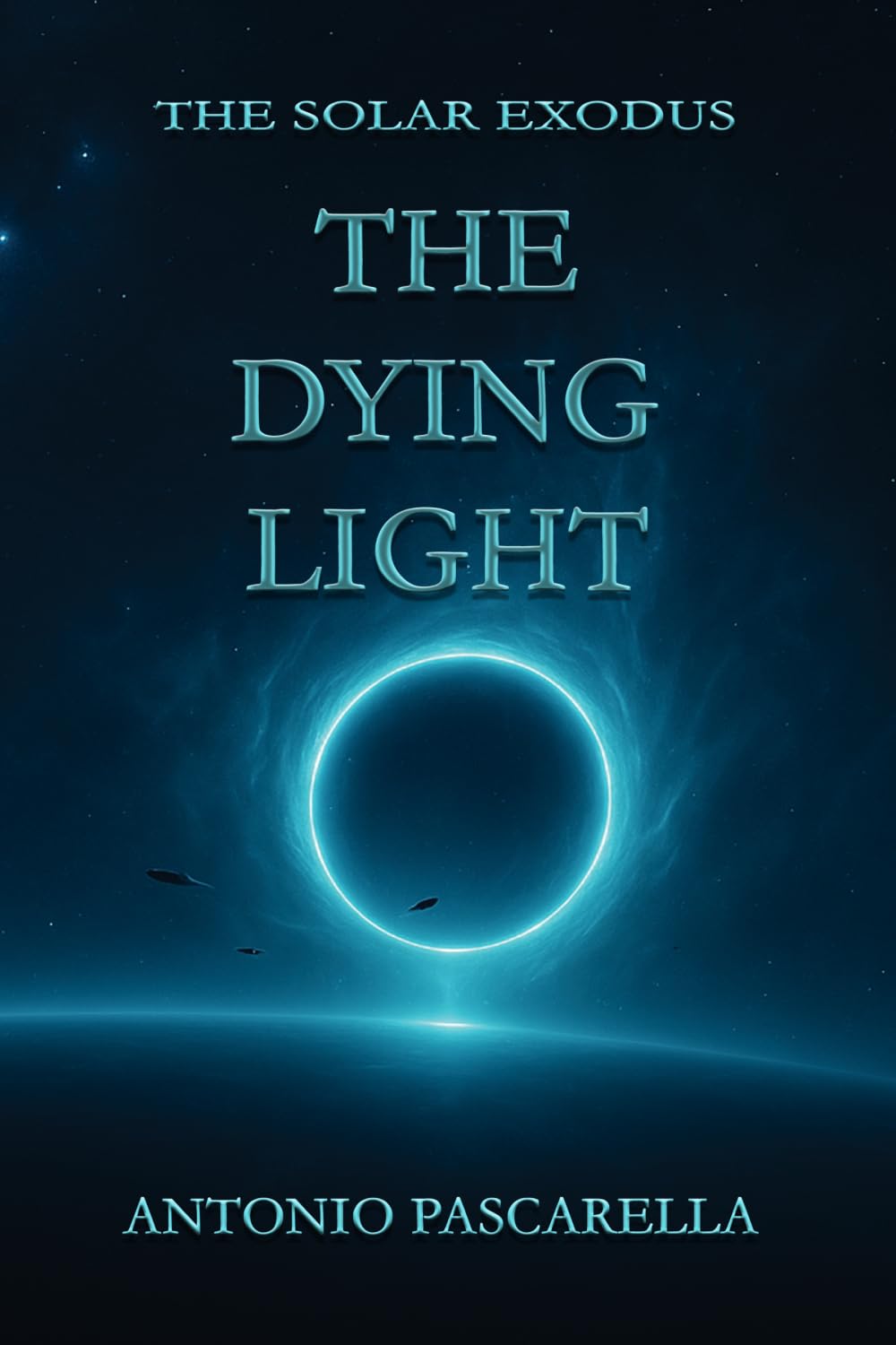The Dying Light (The Solar Exodus)